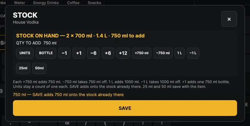 Stock dialog for House Vodka showing stock on hand in litres and millilitres, with plus and minus 750 ml and 1 L buttons